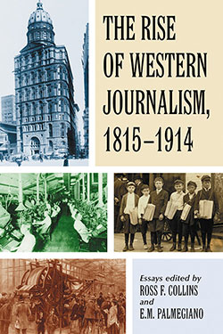 The Rise of Western Journalism, 1815–1914