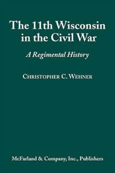 The 11th Wisconsin in the Civil War
