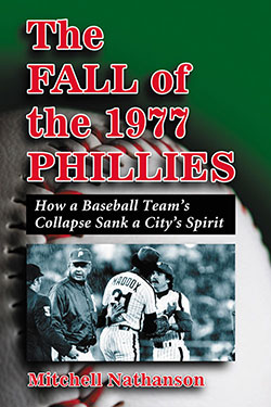The Fall of the 1977 Phillies