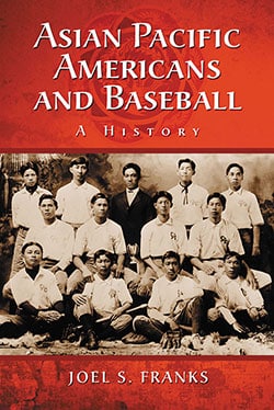 Asian Pacific Americans and Baseball