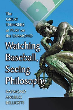 Watching Baseball, Seeing Philosophy