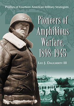 Pioneers of Amphibious Warfare, 1898–1945