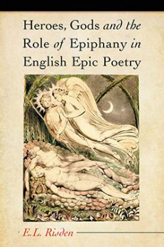 Heroes, Gods and the Role of Epiphany in English Epic Poetry