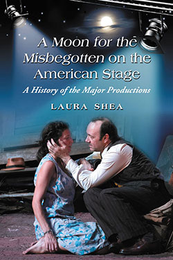 A Moon for the Misbegotten on the American Stage