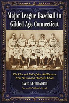 Major League Baseball in Gilded Age Connecticut