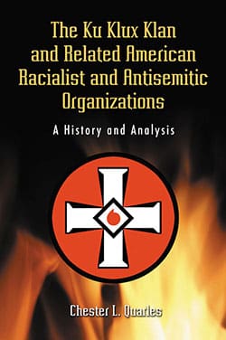 The Ku Klux Klan and Related American Racialist and Antisemitic Organizations