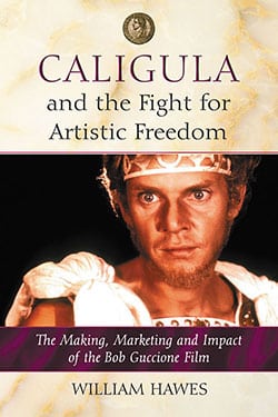 Caligula and the Fight for Artistic Freedom