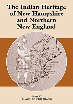 The Indian Heritage of New Hampshire and Northern New England