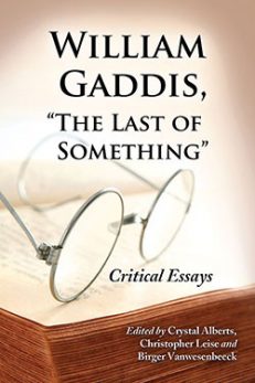 William Gaddis, “The Last of Something”