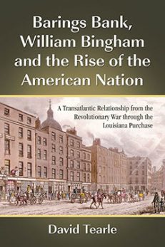Barings Bank, William Bingham and the Rise of the American Nation