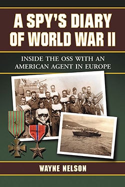 A Spy’s Diary of World War II