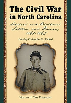 The Civil War in North Carolina, Volume 1: The Piedmont
