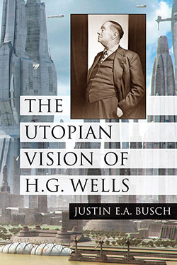 The Utopian Vision of H.G. Wells