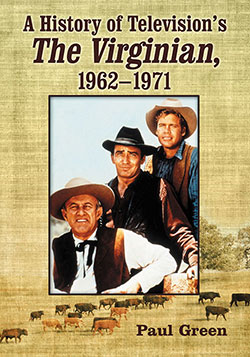 A History of Television’s The Virginian, 1962–1971