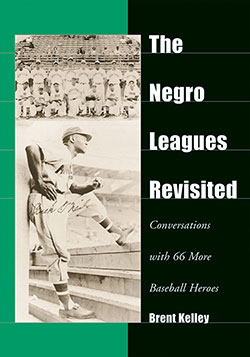 The Negro Leagues Revisited