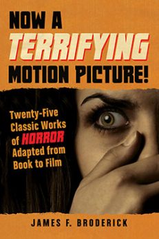 Now a Terrifying Motion Picture!