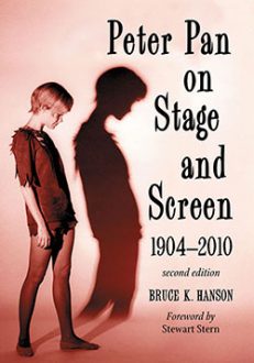 Peter Pan on Stage and Screen, 1904–2010, 2d ed.