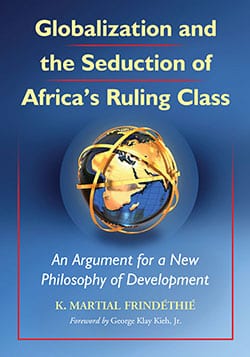 Globalization and the Seduction of Africa’s Ruling Class