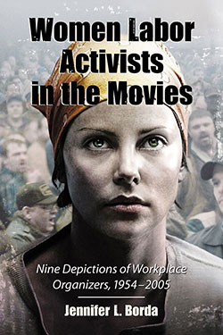 Women Labor Activists in the Movies