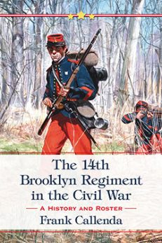 The 14th Brooklyn Regiment in the Civil War
