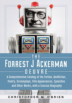 The Forrest J Ackerman Oeuvre