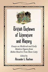 British Outlaws Of Literature And History - McFarland