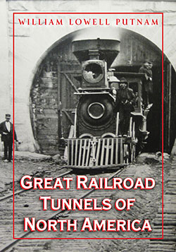 Great Railroad Tunnels of North America