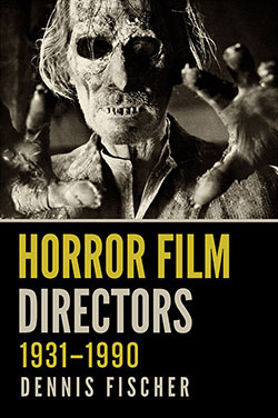 Horror Film Directors, 1931–1990