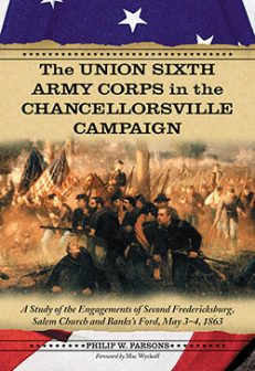 The Union Sixth Army Corps in the Chancellorsville Campaign