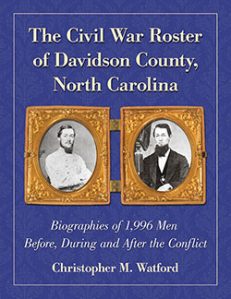 The Civil War Roster of Davidson County, North Carolina