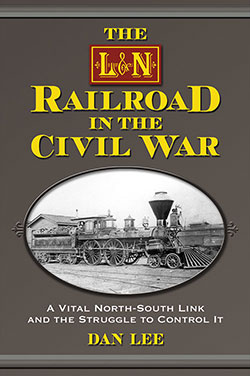 The L&N Railroad in the Civil War