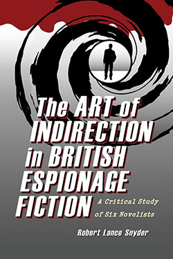 The Art of Indirection in British Espionage Fiction