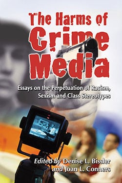 The Harms of Crime Media