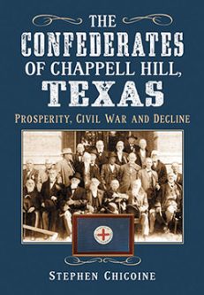 The Confederates of Chappell Hill, Texas