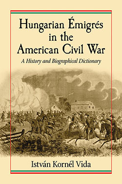 Hungarian Émigrés in the American Civil War