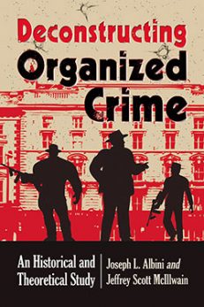 Deconstructing Organized Crime