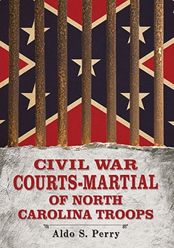 Civil War Courts-Martial of North Carolina Troops