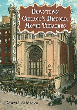 Downtown Chicago’s Historic Movie Theatres