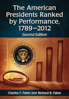 The American Presidents Ranked by Performance, 1789–2012, 2d ed.