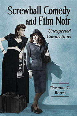Screwball Comedy and Film Noir