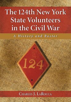 The 124th New York State Volunteers in the Civil War