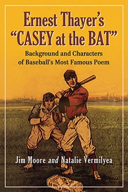 Ernest Thayer’s “Casey at the Bat”