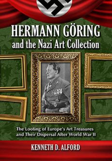 Hermann Göring and the Nazi Art Collection