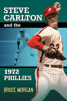 Steve Carlton and the 1972 Phillies