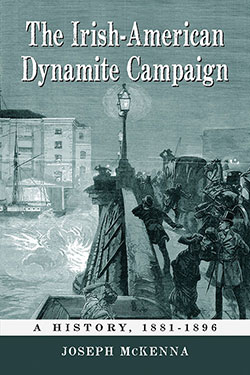 The Irish-American Dynamite Campaign