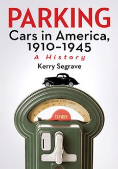 Parking Cars in America, 1910–1945