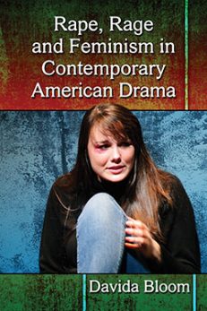 Rape, Rage and Feminism in Contemporary American Drama