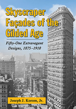 Skyscraper Façades of the Gilded Age