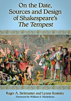 On the Date, Sources and Design of Shakespeare’s The Tempest