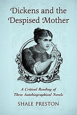 Dickens and the Despised Mother